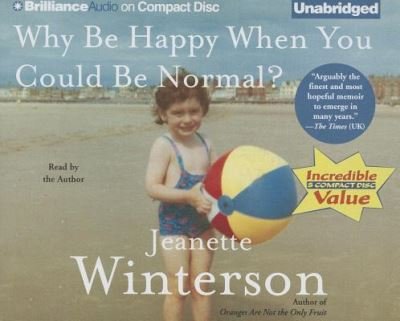 Cover for Jeanette Winterson · Why Be Happy When You Could Be Normal? (CD) (2013)