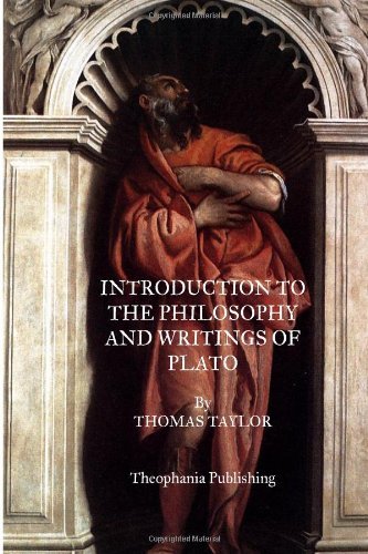 Introduction to the Philosophy and Writings of Plato - Thomas Taylor - Livros - CreateSpace Independent Publishing Platf - 9781469930725 - 18 de janeiro de 2012