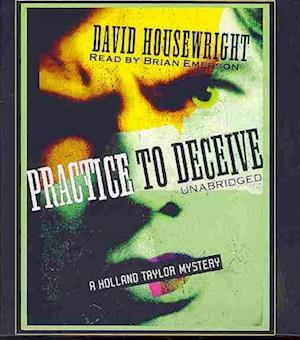 Practice to Deceive - David Housewright - Music - Blackstone Audiobooks - 9781470888725 - June 1, 2013