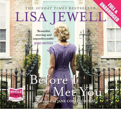 Before I Met You - Lisa Jewell - Audio Book - W F Howes Ltd - 9781471216725 - 1. oktober 2012