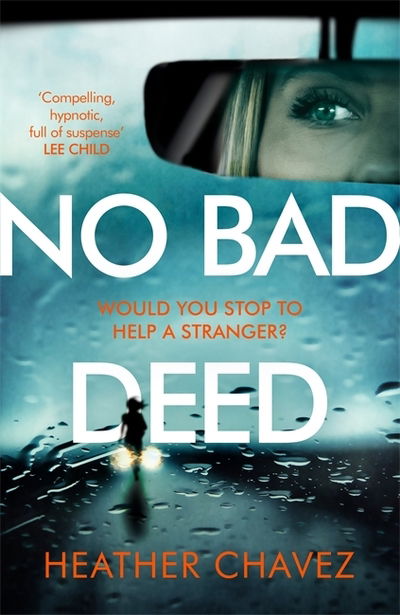 Cover for Heather Chavez · No Bad Deed (Hardcover Book) [Unabridged edition] (2020)