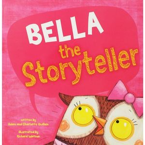 Cover for Charlotte Guillain · Bella the Storyteller (N/A) (2017)