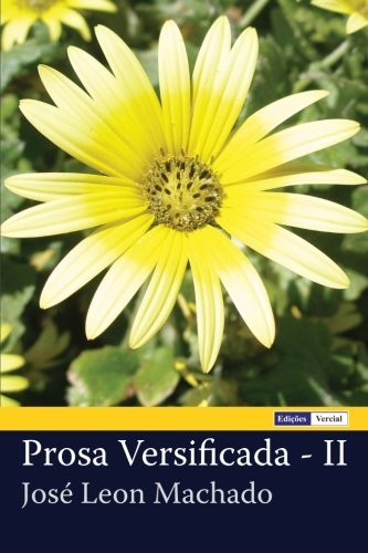 Cover for José Leon Machado · Prosa Versificada - II (Pocketbok) [Portuguese edition] (2012)
