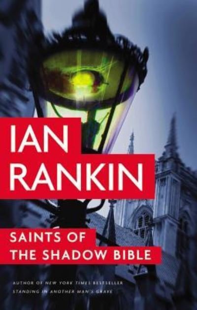 Cover for Ian Rankin · Saints of the Shadow Bible (N/A) (2014)