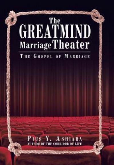 Cover for Pius y Ashiara · The GreatMIND Marriage Theater (Gebundenes Buch) (2016)