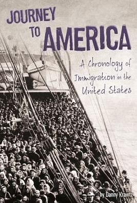 Cover for Danny Kravitz · Journey to America: a Chronology of Immigration in the 1900s (Paperback Book) (2015)