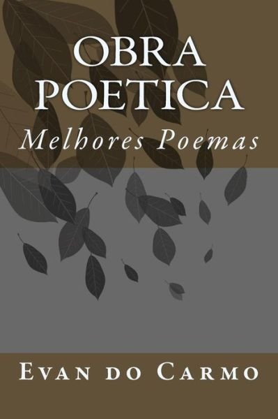 Cover for Mr Evan Do Carmo · Obra Poetica (Paperback Bog) (2014)