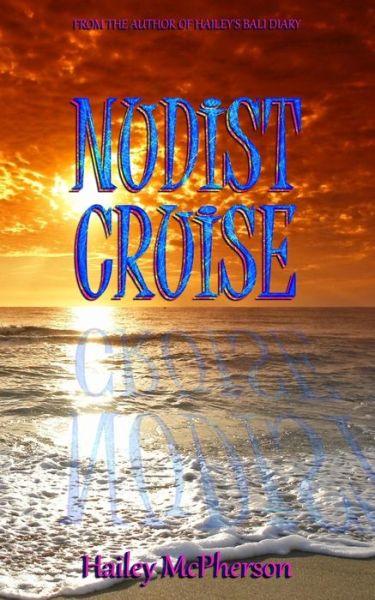 Cover for Hailey Mcpherson · Nudist Cruise (Paperback Book) (2013)