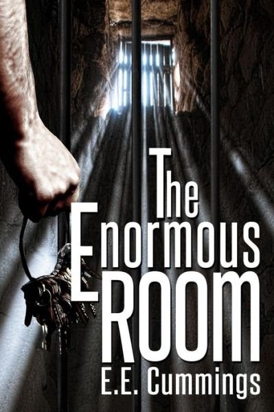 Cover for E E Cummings · The Enormous Room: (Starbooks Classics Editions) (Taschenbuch) (2014)