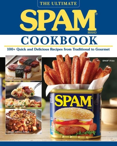 Cover for Hormal Foods · The Ultimate Spam Cookbook: 100+ Quick and Delicious Recipes from Traditional to Gourmet (Paperback Book) (2020)