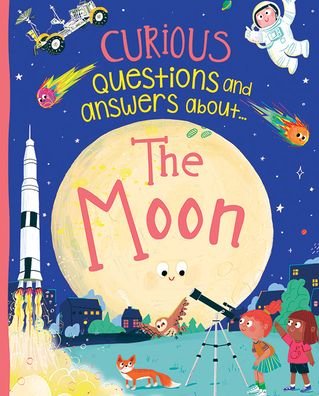 The Moon - Anne Rooney - Bøger - Windmill Books - 9781499487725 - 30. juli 2021