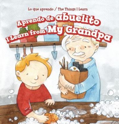 Cover for Lorraine Harrison · Aprendo de Abuelito / I Learn from My Grandpa (Gebundenes Buch) (2017)