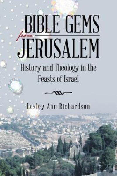 Cover for Lesley Ann Richardson · Bible Gems from Jerusalem (Pocketbok) (2017)