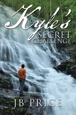 Cover for JB Price · Kyle?s Secret Challenge (Paperback Book) (2017)