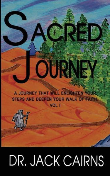Cover for Dr Jack Cairns · Sacred Journey Vol I (Paperback Book) (2020)