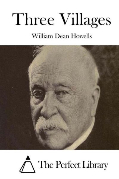 Cover for William Dean Howells · Three Villages (Pocketbok) (2015)