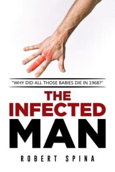 Cover for Robert Spina · The Infected Man (Paperback Book) (2015)