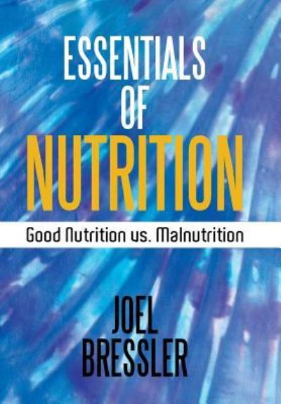 Cover for Joel Bressler · Essentials of Nutrition (Hardcover Book) (2016)