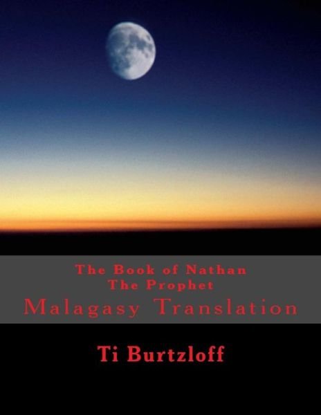 Cover for Ti Burtzloff · The Book of Nathan the Prophet: Malagasy Translation (Paperback Book) (2015)