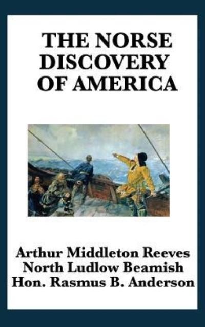 Cover for Arthur Middleton Reeves · The Norse Discovery of America (Innbunden bok) (2018)