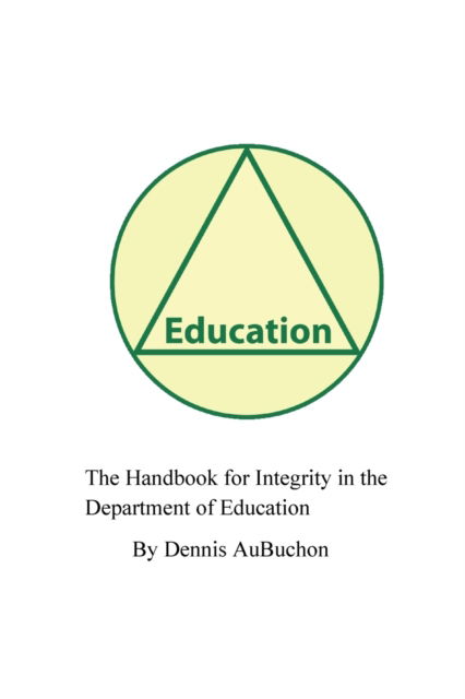 Cover for Aubuchon · The Handbook for Integrity in the Department of Education (Pocketbok) (2024)