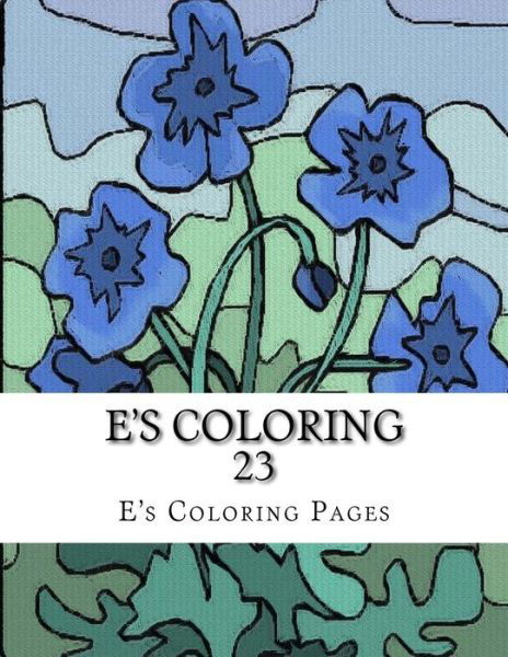 Cover for E's Coloring Pages · E's Coloring 23 (Paperback Book) (2015)