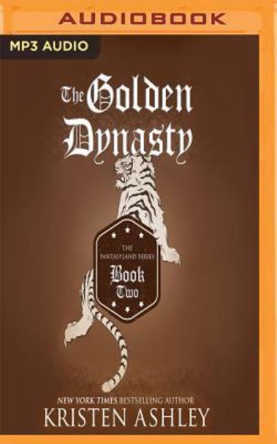 Cover for Kristen Ashley · Golden Dynasty, The (Płyta CD z plikami MP3) (2016)