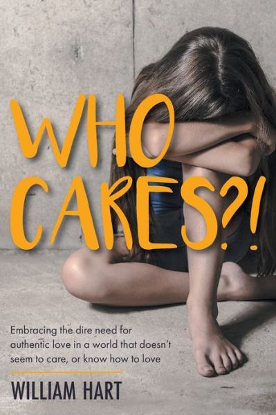 Cover for William Hart · Who Cares?! (Paperback Book) (2021)