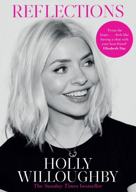 Reflections: The Sunday Times bestselling book of life lessons from superstar presenter Holly Willoughby - Holly Willoughby - Books - Cornerstone - 9781529135725 - November 14, 2023