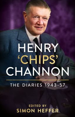 Cover for Chips Channon · Henry ‘Chips’ Channon: The Diaries (Volume 3): 1943-57 (Hardcover Book) (2023)