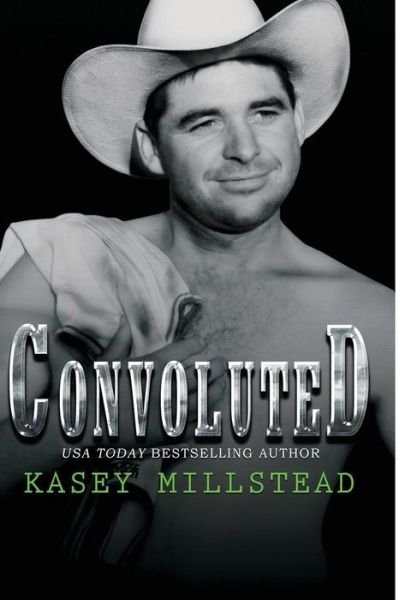 Cover for Kasey Millstead · Convoluted (Paperback Book) (2016)
