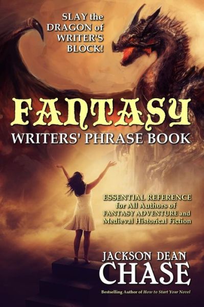 Cover for Jackson Dean Chase · Fantasy Writers' Phrase Book (Paperback Book) (2016)