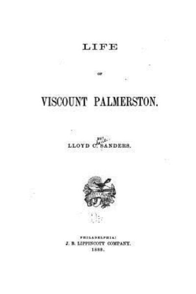 Cover for Lloyd C. Sanders · Life of Viscount Palmerston (Paperback Book) (2016)