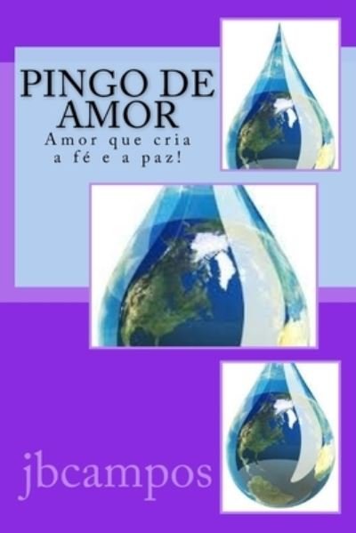 Cover for Jbcampos Campos Campos · Pingo de amor (Taschenbuch) (2016)