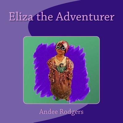 Cover for Andee Rodgers · Eliza the Adventurer (Paperback Book) (2016)