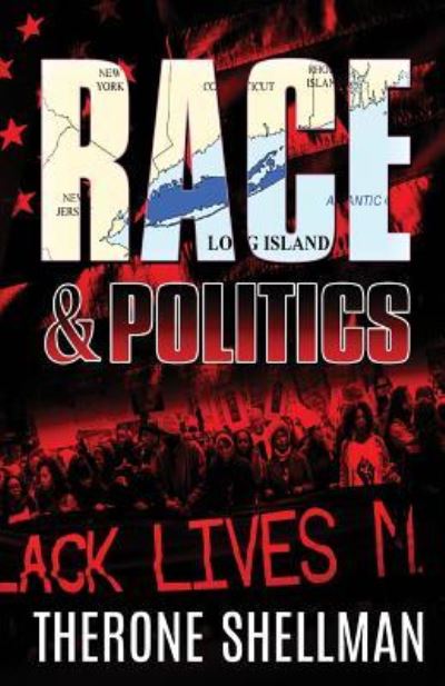 Cover for Therone Shellman · Race &amp; Politics (Paperback Book) (2016)