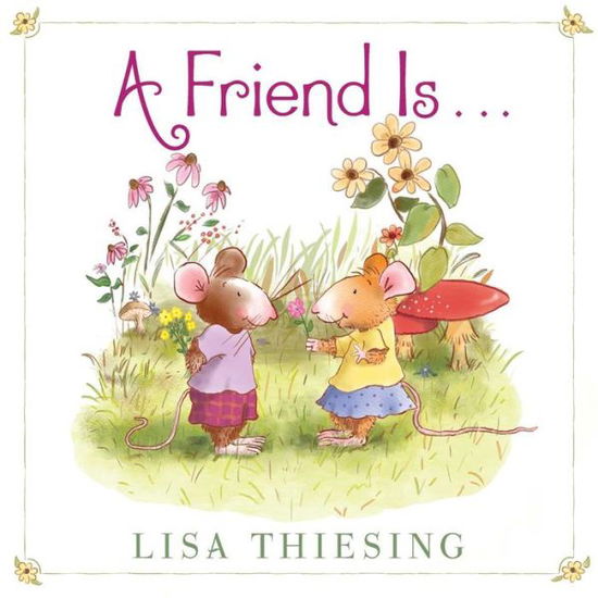 Cover for Lisa Thiesing · Friend Is... (Bok) (2020)