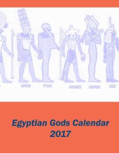 Cover for Lazaros' Blank Books · Egyptian Gods Calendar 2017 (Paperback Book) (2016)