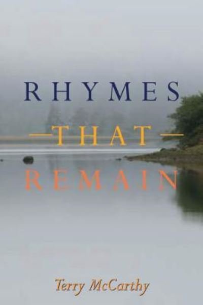Terry McCarthy · Rhymes that Remain (Taschenbuch) (2017)