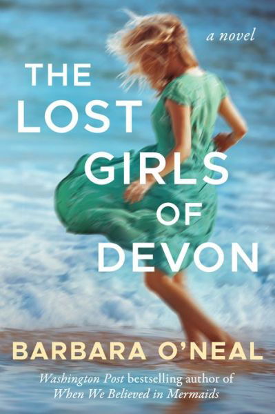 Cover for Barbara O'Neal · The Lost Girls of Devon (Paperback Book) (2020)