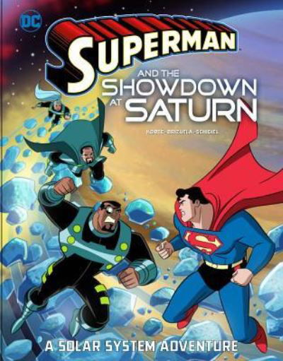 Cover for Steve Korté · Superman and the Showdown at Saturn (Hardcover Book) (2018)