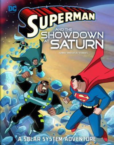 Cover for Steve Korté · Superman and the Showdown at Saturn (Gebundenes Buch) (2018)