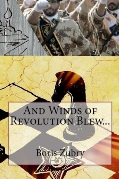Cover for Boris Zubry · And Winds of Revolution Blew... (Paperback Book) (2017)