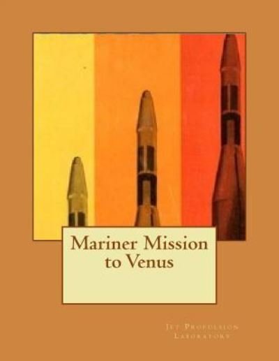 Cover for Jet Propulsion Laboratory · Mariner Mission to Venus (Taschenbuch) (2017)