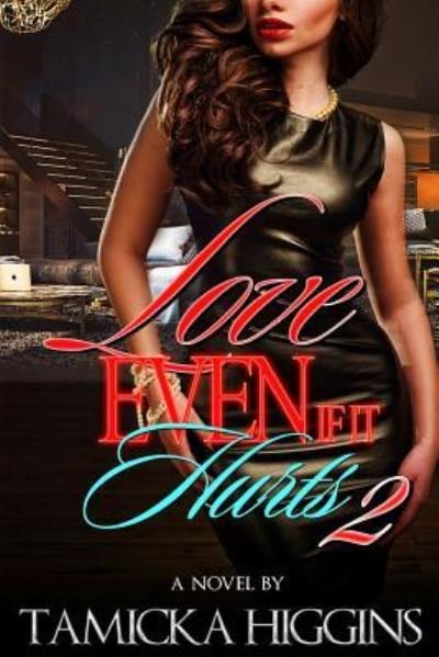 Cover for Tamicka Higgins · Love, Even If It Hurts 2 (Paperback Book) (2017)