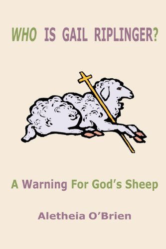 Who is Gail Riplinger? - Aletheia O'brien - Books - The Old Paths Publications, Inc. - 9781568480725 - July 1, 2010