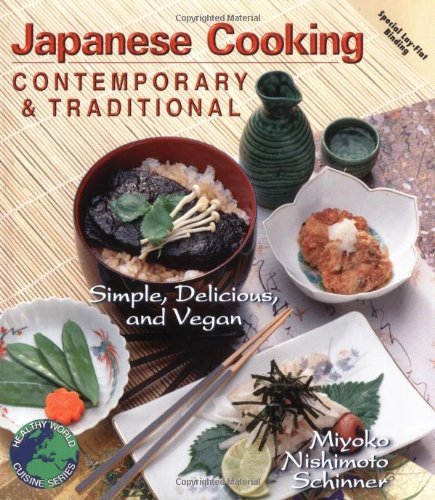 Cover for Miyoko Mishimoto Schinner · Contemporary and Traditional Japanese Cooking: Simple, Delicious and Vegan (Paperback Book) (1999)