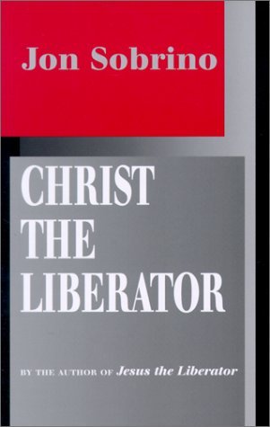 Cover for Jon Sobrino · Christ the Liberator: A View from the Victims (Taschenbuch) (2001)