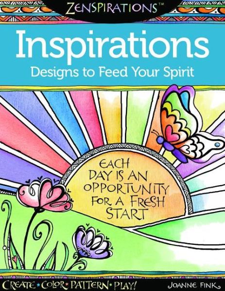 Cover for Joanne Fink · Zenspirations Coloring Book Inspirations Designs to Feed Your Spirit: Create, Color, Pattern, Play! - Zenspirations (Paperback Book) (2014)