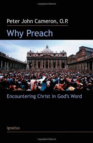 Cover for Peter Cameron · Why Preach: Encountering Christ in God's Word (Paperback Book) (2009)